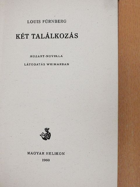Louis Fürnberg - Két találkozás [antikvár]