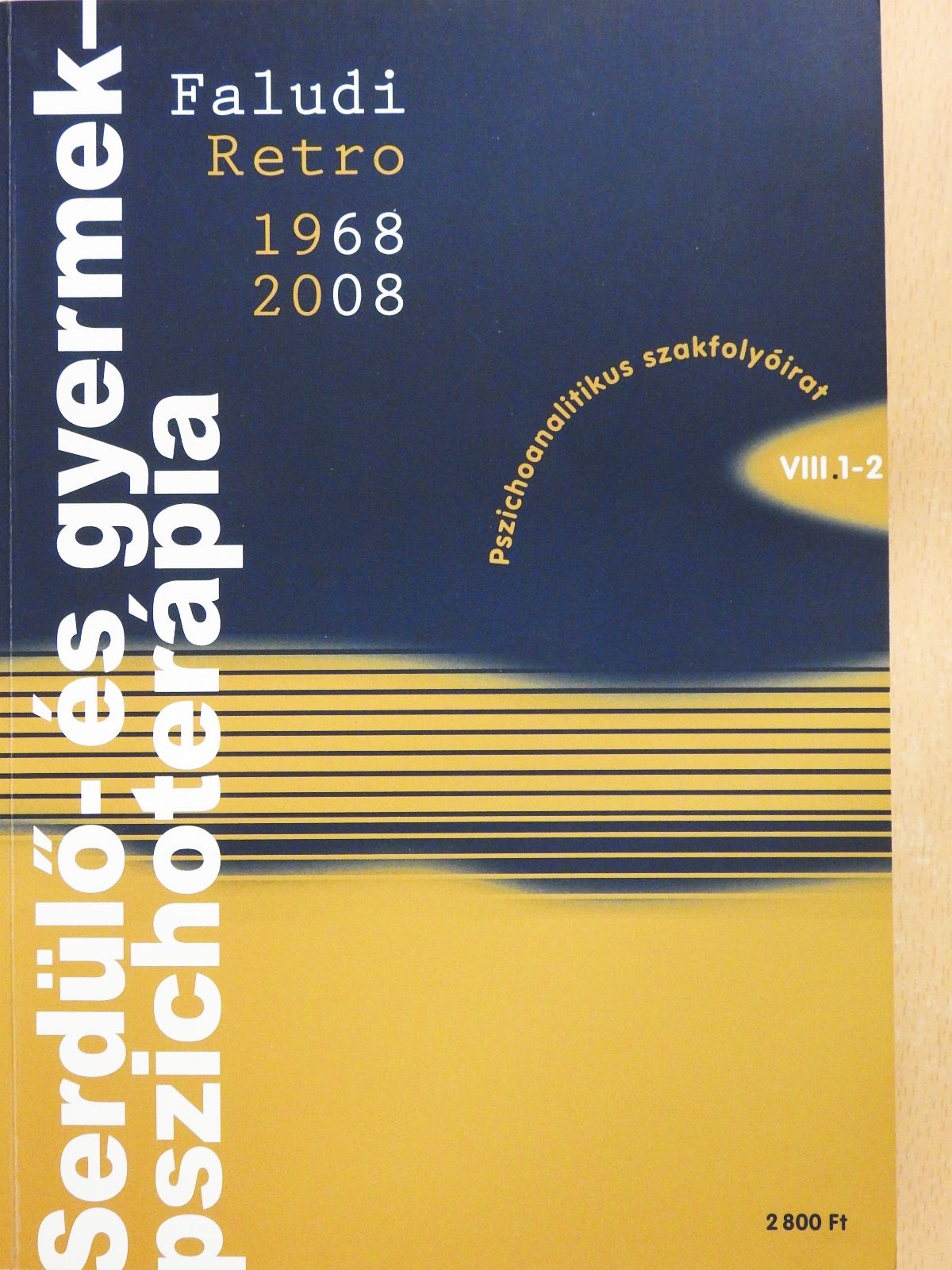 Ajkay Klára - Serdülő- és gyermekpszichoterápia 2008/1-2. (többszörösen aláírt példány) [antikvár]