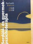 Ajkay Klára - Serdülő- és gyermekpszichoterápia 2008/1-2. (többszörösen aláírt példány) [antikvár]