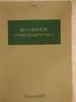 Bartók Béla - String Quartet No. 6 [antikvár]