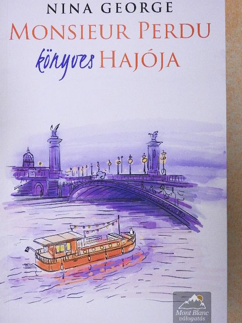 Nina George - Monsieur Perdu könyves hajója [antikvár]