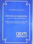 Mihály Tibor - Tűzvédelmi ismeretek tűzvédelmi szakvizsgára történő felkészítéshez [antikvár]
