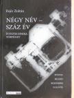 Fejér Zoltán - Négy név - száz év [antikvár]