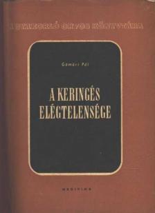 Dr. Gömöri Pál - A keringés elégtelensége [antikvár]