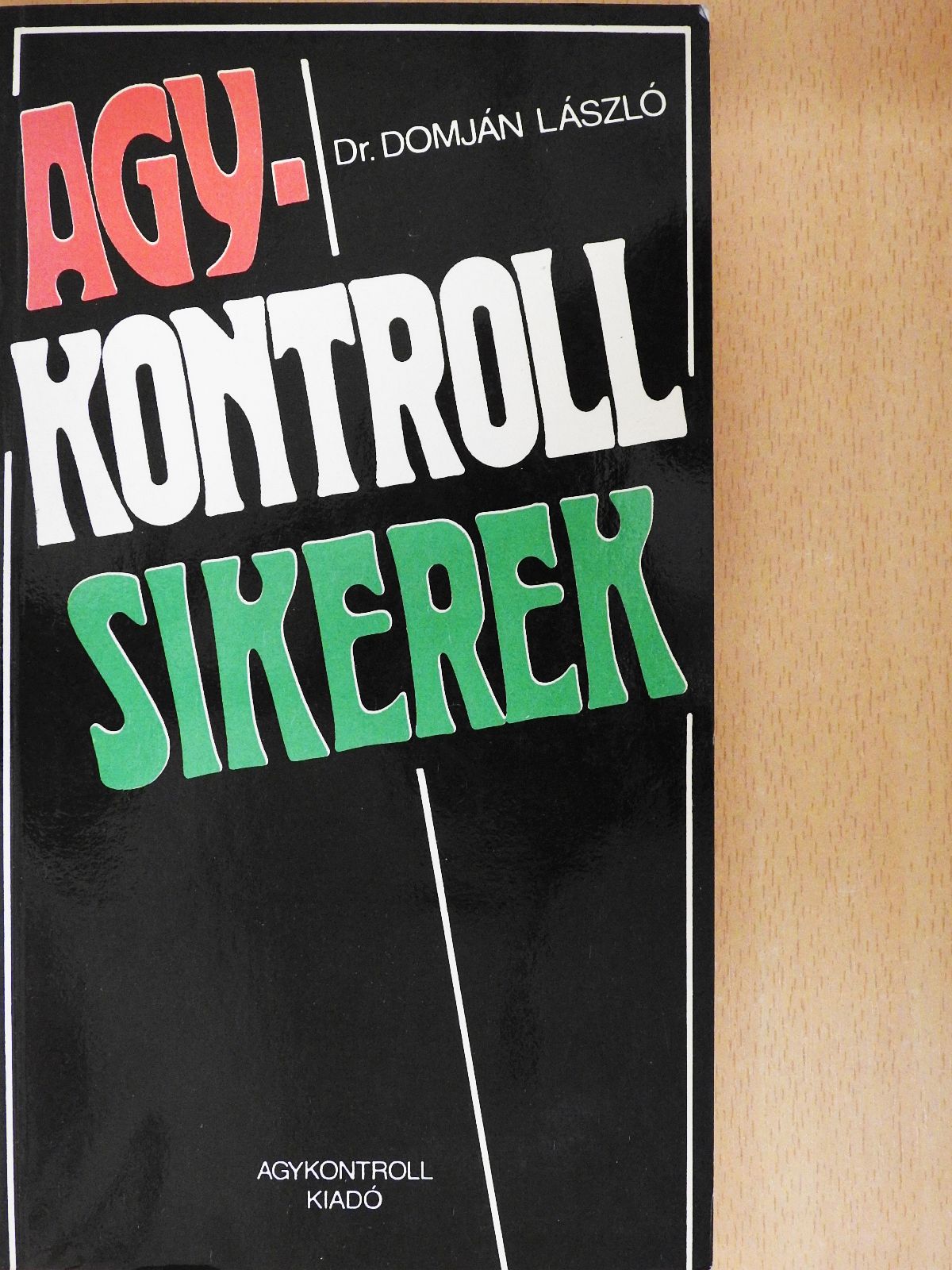 Dr. Domján László - Agykontroll sikerek (dedikált példány) [antikvár]