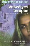 Jenny Carroll, Meg Cabot - Veszélyes terepen [antikvár]