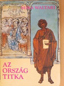 Mika Waltari - Az ország titka [antikvár]