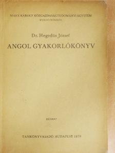 Dr. Hegedüs József - Angol gyakorlókönyv [antikvár]