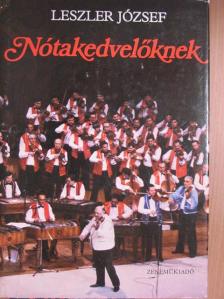 Leszler József - Nótakedvelőknek [antikvár]