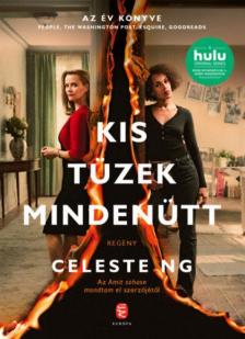 Celeste Ng - Kis tüzek mindenütt [antikvár]