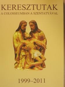 André Louf - Keresztutak a Colosseumban a Szentatyával [antikvár]