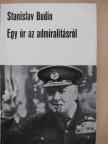 Stanislav Budín - Egy úr az admiralitásról [antikvár]
