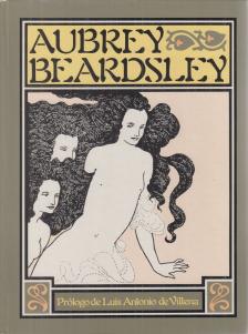 Luis Antonio de Villena - Aubrey Beardsley [antikvár]