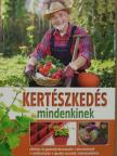 Kocsisné Molnár Gitta - Kertészkedés mindenkinek [antikvár]