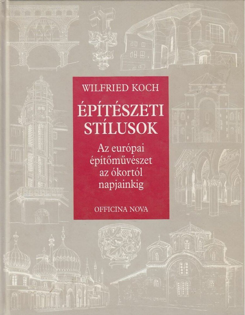 KOCH, WILFRIED - Építészeti stílusok [antikvár]