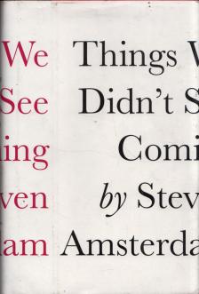 Steven Amsterdam - Things We Didn't See Coming [antikvár]