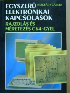 Mocsáry Gábor - Egyszerű elektronikai kapcsolások [antikvár]