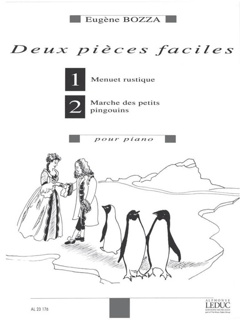BOZZA, EUGENE - DEUX PIECES FACILES (MENUET RUSTIQUE,MARCHE DES PETITS PINGOUINS)POUR PIANO