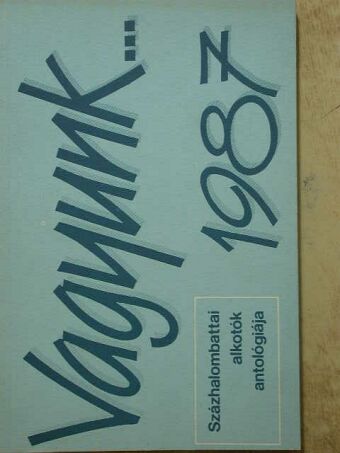 Gál Zsuzsa - Vagyunk... 1987. [antikvár]