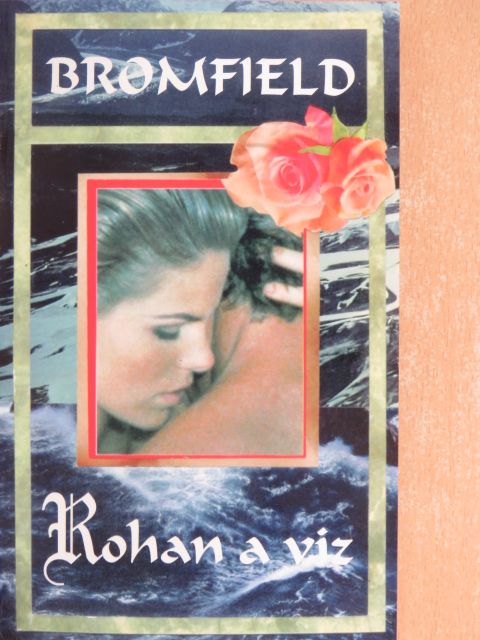 Louis Bromfield - Rohan a víz [antikvár]