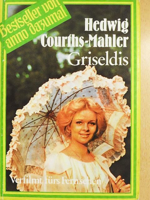 Hedwig Courths-Mahler - Griseldis [antikvár]