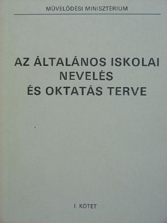 Az általános iskolai nevelés és oktatás terve I. [antikvár]