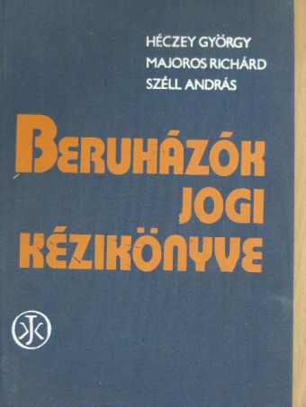 Dr. Héczey György - Beruházók jogi kézikönyve [antikvár]
