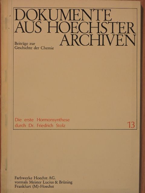 Dr. Friedrich Stolz - Dokumente aus Hoechster Archiven 13. [antikvár]