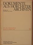 Dr. Friedrich Stolz - Dokumente aus Hoechster Archiven 13. [antikvár]