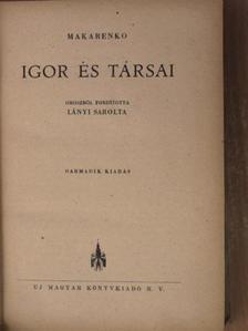 A. Sz. Makarenko - Igor és társai [antikvár]