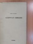 Váthy Kálmán - Alkonyati ébredés (dedikált példány) [antikvár]