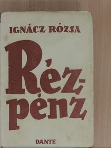 Ignácz Rózsa - Rézpénz [antikvár]