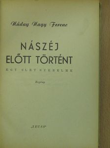 Náday Nagy Ferenc - Nászéj előtt történt (dedikált példány) [antikvár]