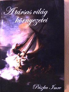 Pászka Imre - A társas világ környezetei [antikvár]