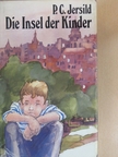 Per Christian Jersild - Die Insel der Kinder [antikvár]