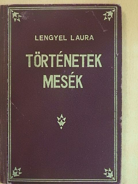 Lengyel Laura - Történetek, mesék [antikvár]