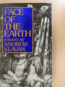 Andrew Klavan - Face of the Earth [antikvár]