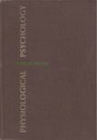 Peter M. Milner - Physiological Psychology [antikvár]