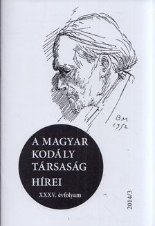 Márkusné Natter-Nád Klára - A Magyar Kodály Társaság hírei 2014/3 [antikvár]