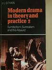 J. L. Styan - Modern drama in theory and practice 2 [antikvár]