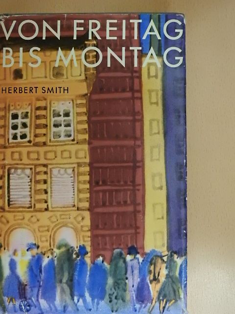 Herbert Smith - Von Freitag bis Montag [antikvár]