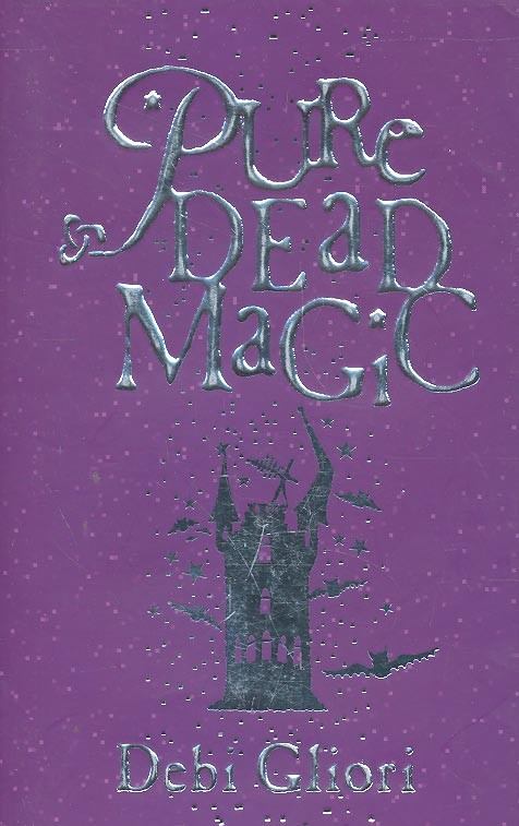 GLIORI, DEBI - Pure Dead Magic [antikvár]