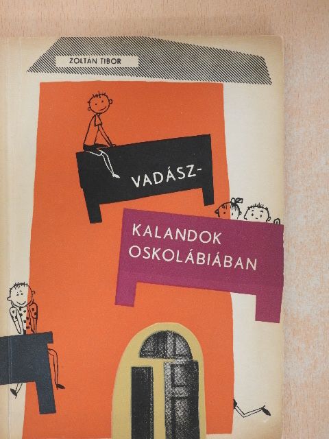 Zoltán Tibor - Vadászkalandok Oskolábiában [antikvár]