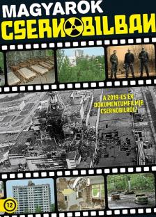 Magyarok Csernobilban - DVD
