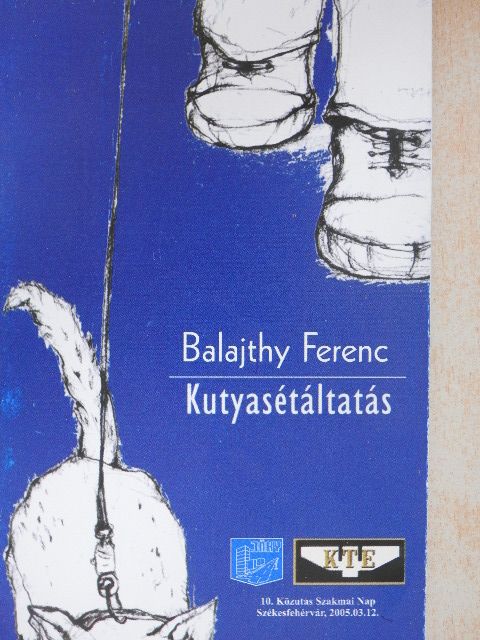 Balajthy Ferenc - Kutyasétáltatás [antikvár]