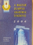 Csik Katalin - A Magyar Olimpiai Akadémia évkönyve 2006 [antikvár]