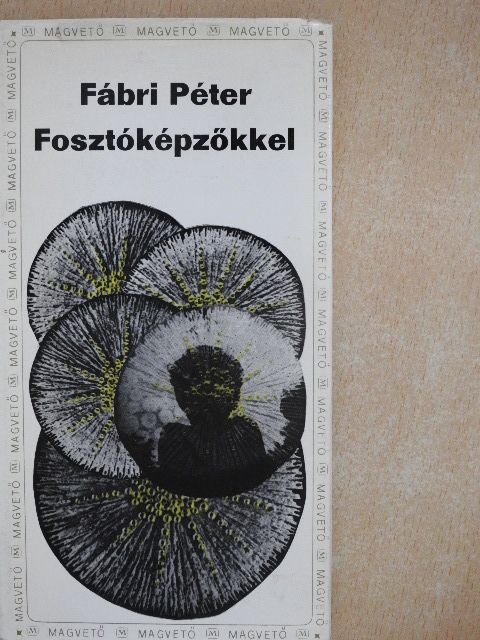Fábri Péter - Fosztóképzőkkel [antikvár]