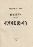 Madarász Pál - Istefán [antikvár]
