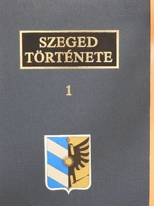 Andó Mihály - Szeged története 1. [antikvár]
