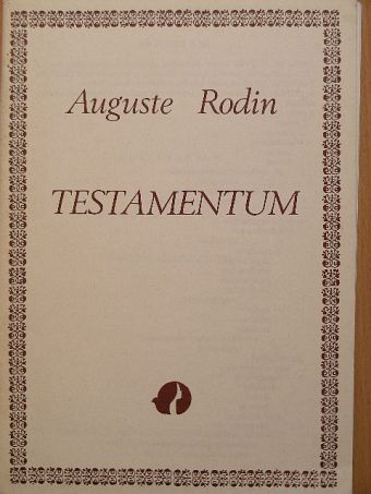 Auguste Rodin - Testamentum [antikvár]